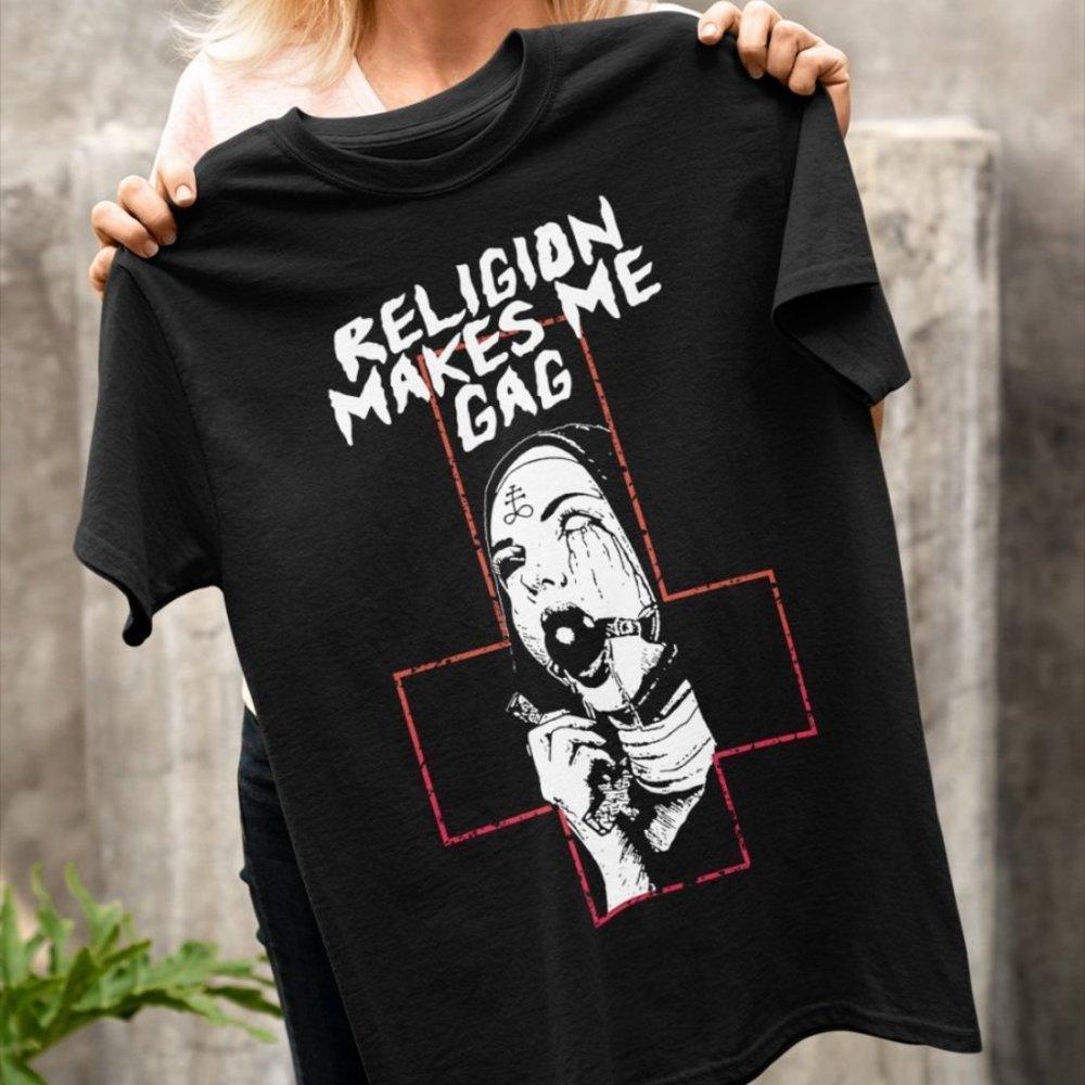 Religion Makes Me Gag Shirt